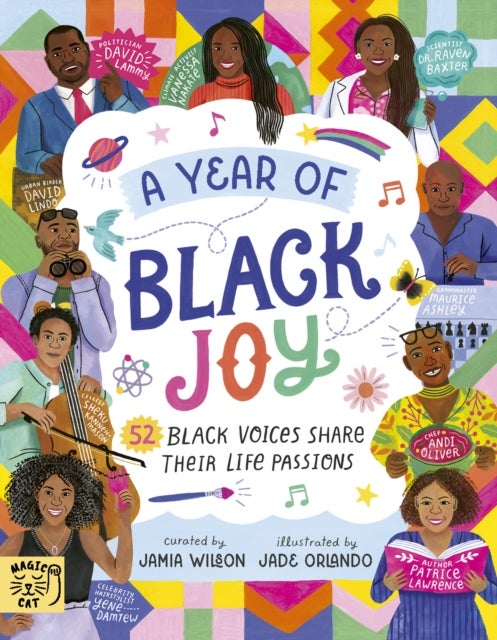 Year of Black Joy - 52 Black Voices Share Their Life Passions