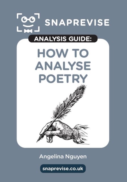 The SnapRevise Analysis Guides: How To Analyse Poetry
