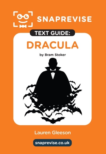SnapRevise Dracula Text Guide for English Literature