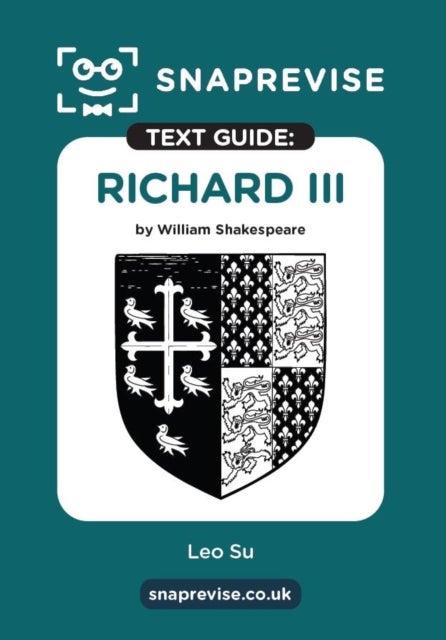 SnapRevise Richard III Text Guide for English Literature