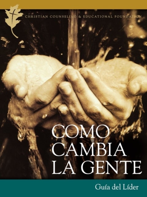 Como Cambia la Gente Guia Del Lider – Como Cristo Nos Cambia Por Su Gracia Guia de Lider - Como Cristo Nos Cambia Por Su Gracia Guia de Lider