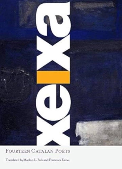 Xeixa - Fourteen Catalan Poets
