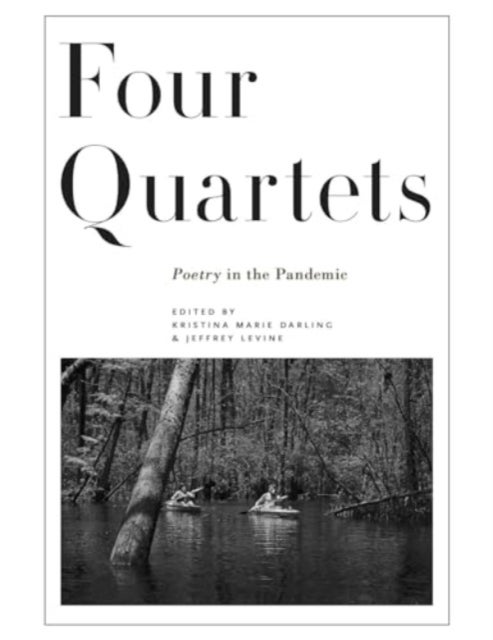 Four Quartets - Poetry in the Pandemic