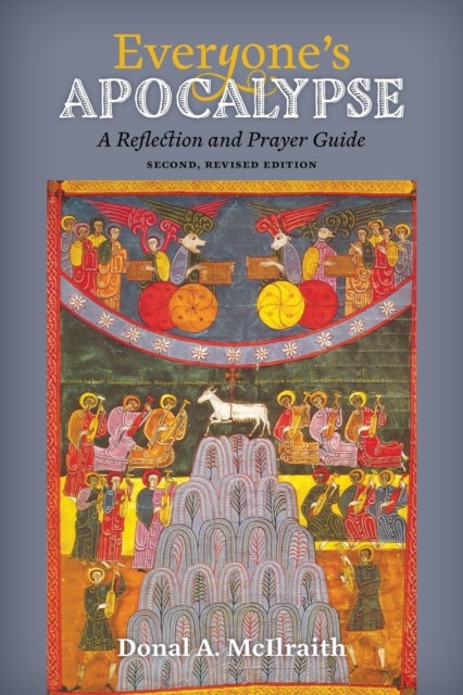 Everyone's Apocalypse - A Reflection and Prayer Guide, Second, Revised Edition