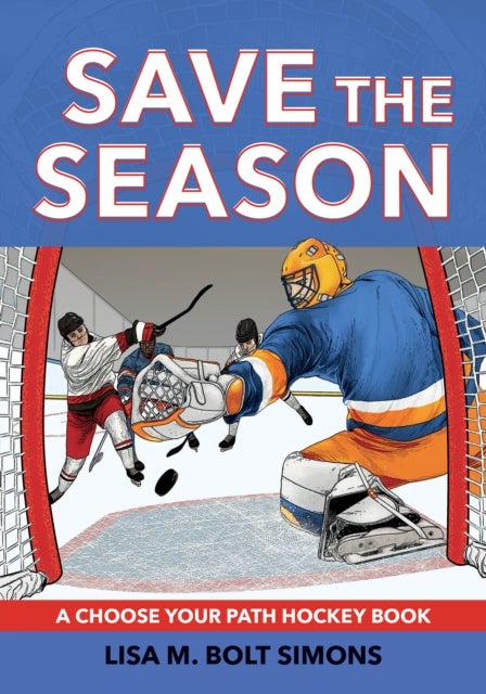 Save the Season - A Choose Your Path Hockey Book