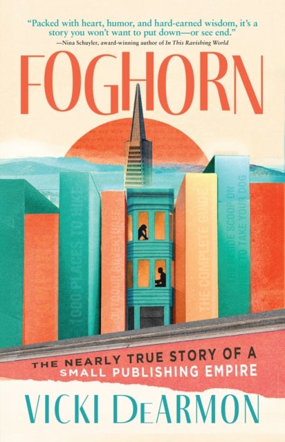 Foghorn - The Nearly True Story of a Small Publishing Empire