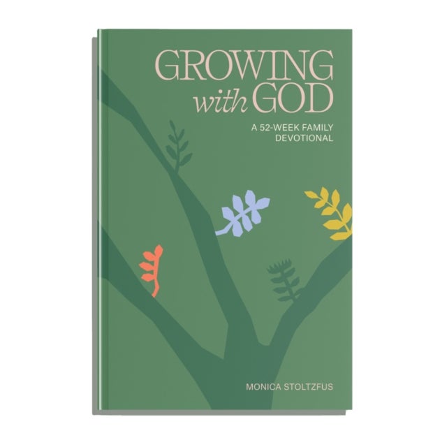 Growing with God - A 52-Week Family Devotional