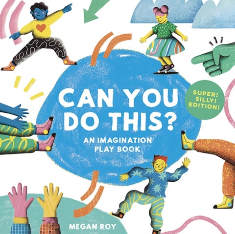 Can You Do This? (Super Silly Edition) - Movement for Energetic Kids