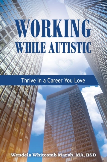Working While Autistic