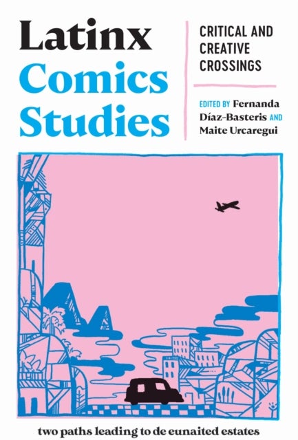 Latinx Comics Studies – Critical and Creative Crossings - Critical and Creative Crossings