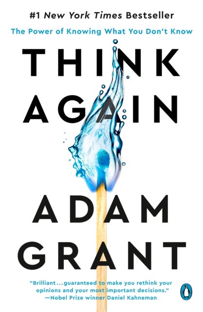 Think Again - The Power of Knowing What You Don't Know
