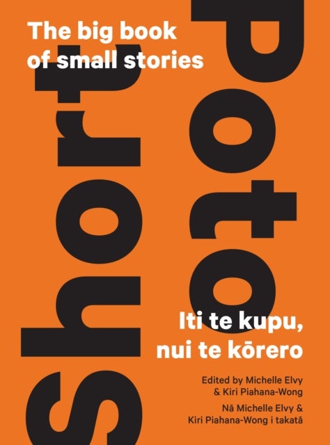 Short — Poto - The big book of small stories — Iti te kupu, nui te korero