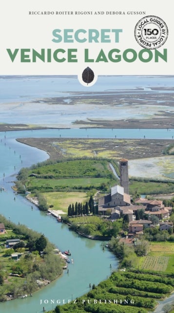 Secret Venice Lagoon Guide - A guide to the unusual and unfamiliar
