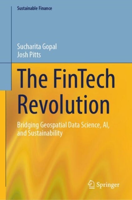 The Fintech Revolution - Bridging Geospatial Data Science, AI, and Sustainability