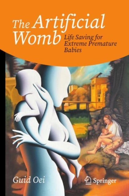 The Artificial Womb - Life Saving for Extreme Premature Babies