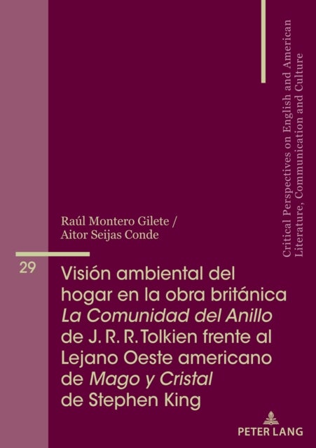 Vision ambiental del hogar en la obra britanica La Comunidad del Anillo de J. R. R. Tolkien frente a