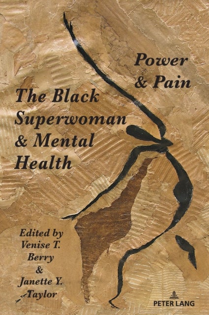 The Black Superwoman & Mental Health - Power & Pain