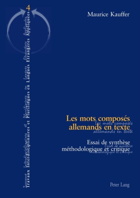 Les mots composes allemands en texte - Essai de synthese methodologique et critique