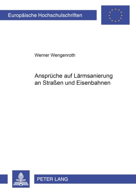 Ansprueche Auf Laermsanierung an Stra¿n Und Eisenbahnen