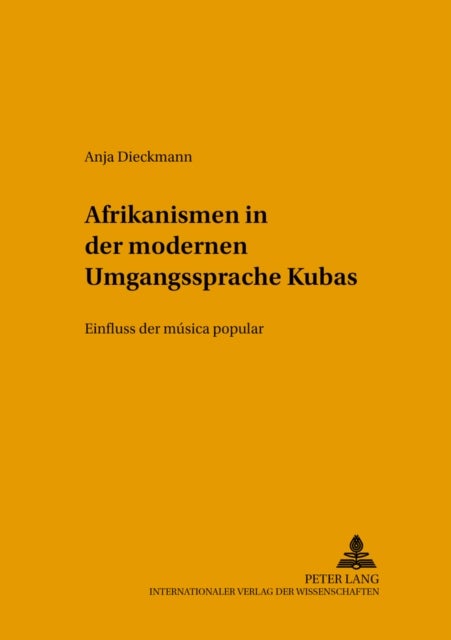 Afrikanismen in der modernen Umgangssprache Kubas - Einfluss der "musica popular"
