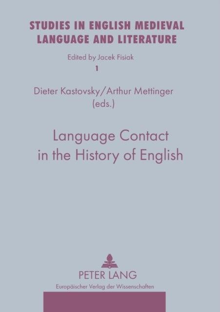 Language Contact in the History of English - 2 nd , revised edition