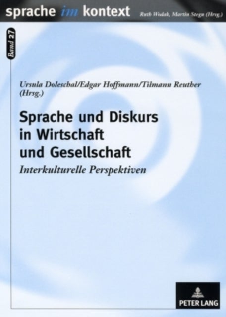 Sprache und Diskurs in Wirtschaft und Gesellschaft - Interkulturelle Perspektiven