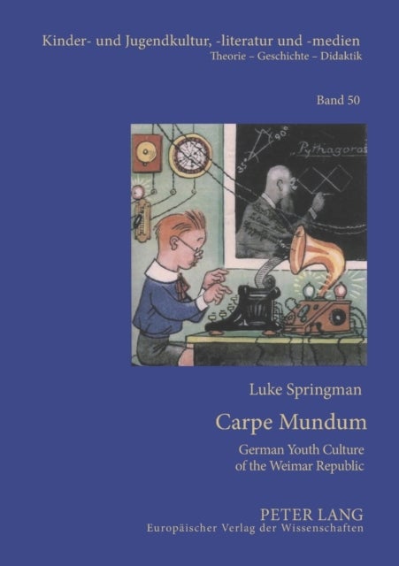 Carpe Mundum - German Youth Culture of the Weimar Republic