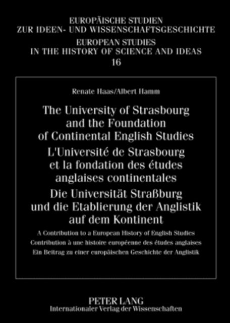 The University of Strasbourg and the Foundation of Continental English Studies- L'Universite de Stra
