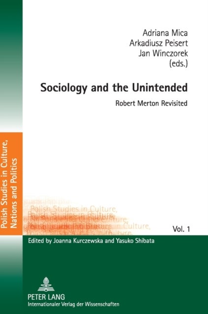 Sociology and the Unintended - Robert Merton Revisited