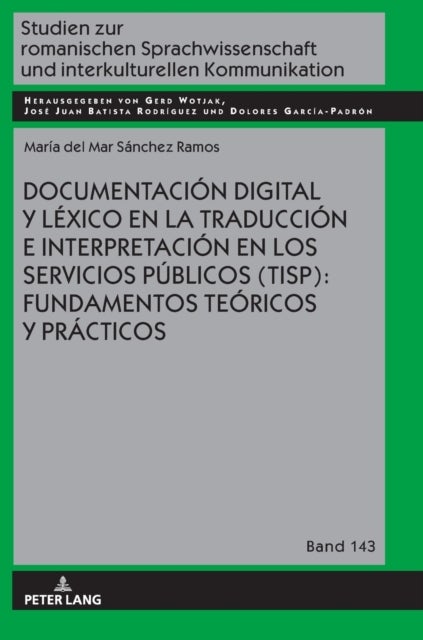 Documentación digital y léxico en la traducción e interpretación en los servicios públicos (TISP)