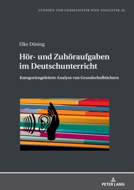 Hoer- und Zuhoeraufgaben im Deutschunterricht - Kategoriengeleitete Analyse Von Grundschulbuechern