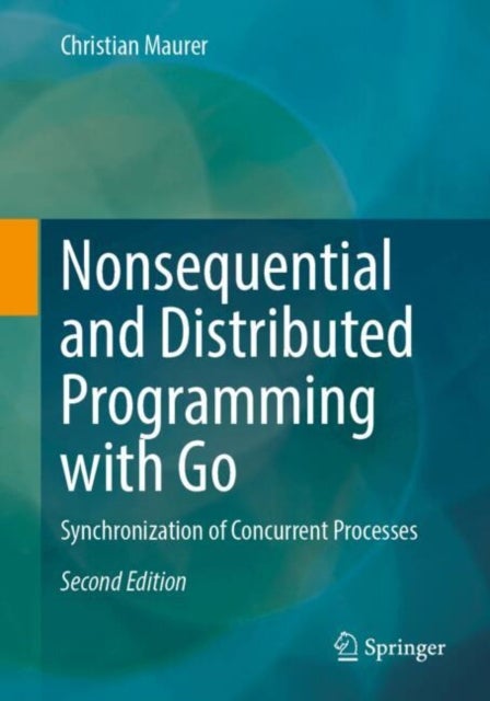 Nichtsequentielle Und Verteilte Programmierung Mit Go - Synchronization of Concurrent Processes