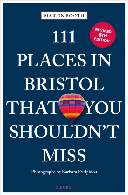 111 Places in Bristol That You Shouldn''t Miss