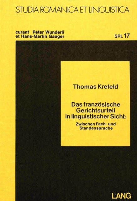 Das franzoesische Gerichtsurteil in linguistischer Sicht - Zwischen Fach- und Standessprache