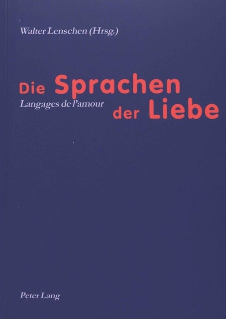 Die Sprachen der Liebe- Langages de l’amour
