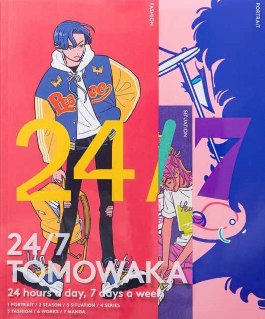24/7 TOMOWAKA - 24 hours a day, 7 days a week