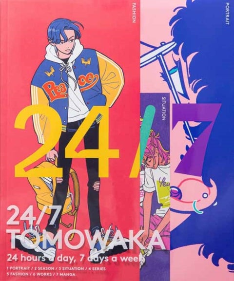 24/7 TOMOWAKA - 24 hours a day, 7 days a week