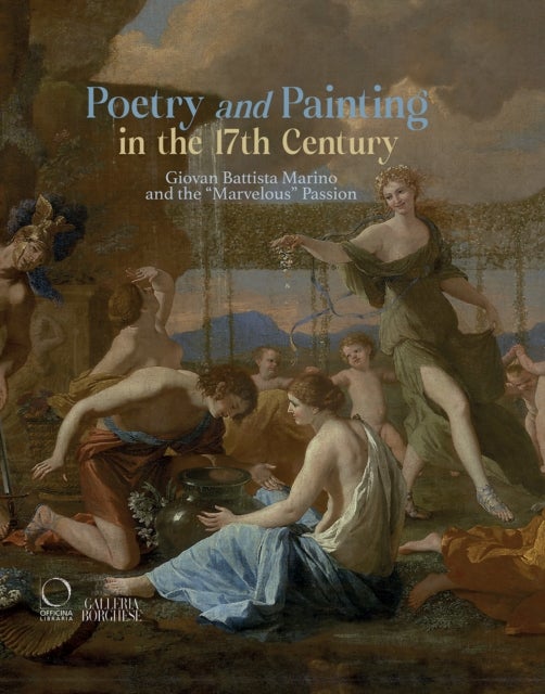 Poetry and Painting - Giovan Battista Marino and the “Marvelous” Passion
