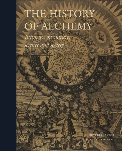 The History of Alchemy - Influences on Culture, Science and Society