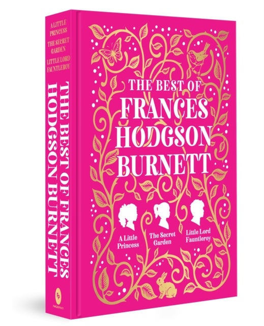 Best of Frances Hodgson Burnett (A Little Princess; The Secret Garden; Little Lord Fauntleroy), The
