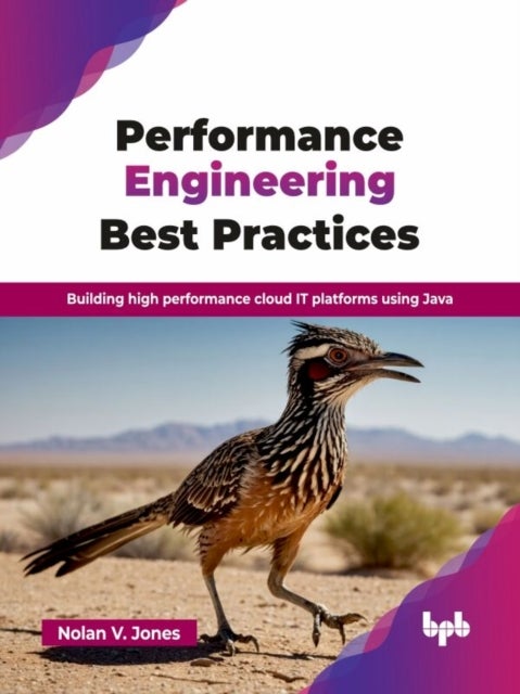Performance Engineering Best Practices - Building high performance cloud IT platforms using Java (English Edition)