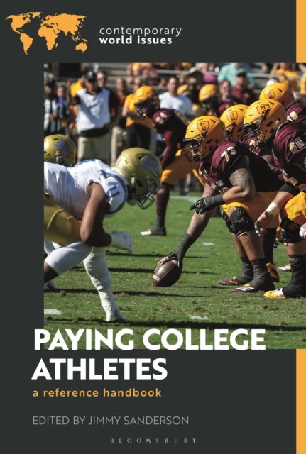 Paying College Athletes - A Reference Handbook
