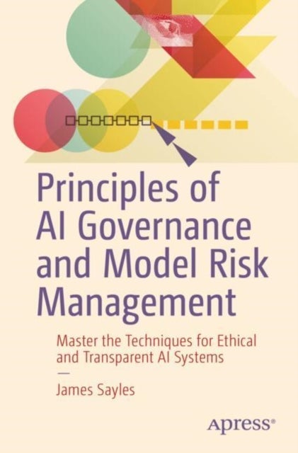 Principles of Ai Governance and Model Risk Management