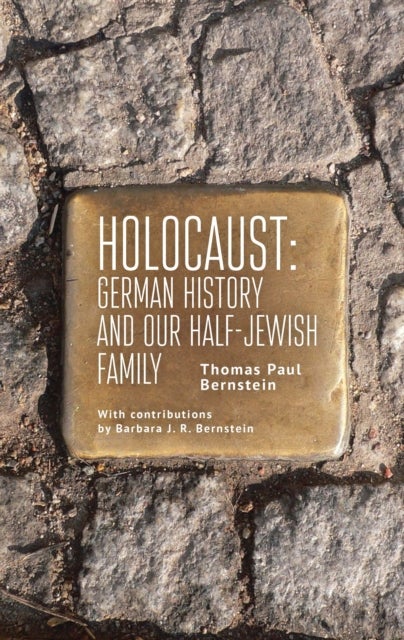 Holocaust - German History and Our Half-Jewish Family