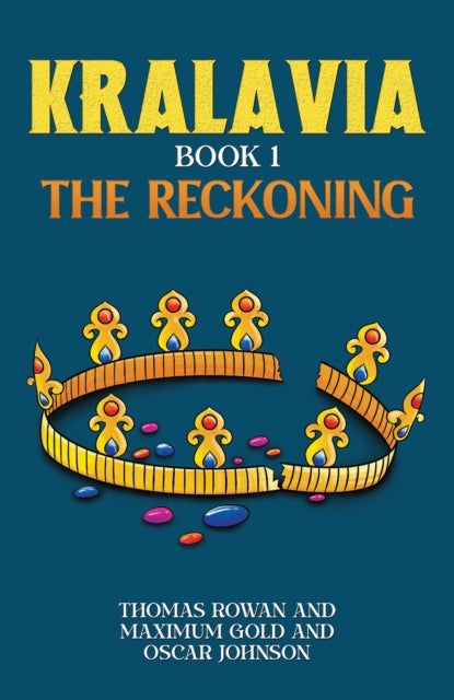 Kralavia – Book 1 - The Reckoning