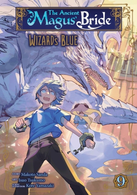 The Ancient Magus' Bride: Wizard's Blue Vol. 9