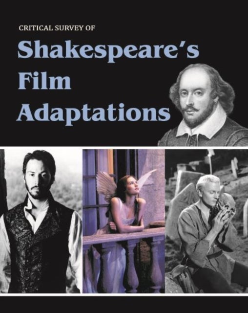 Critical Survey of Shakespeare''s Film Adaptations