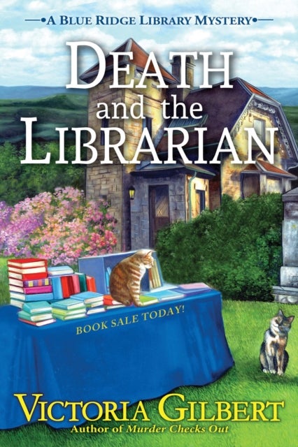 Death and the Librarian - A Blue Ridge Library Mystery