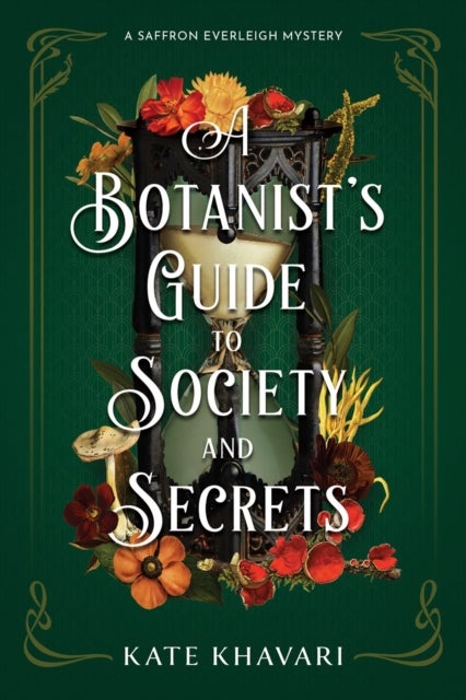 A Botanist''s Guide to Society and Secrets