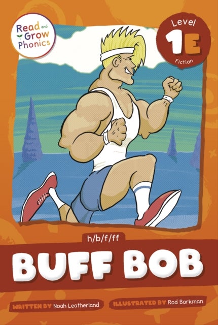 Buff Bob - Level 1E (h/b/f/ff)
